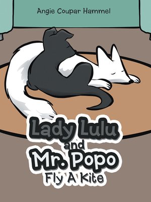 cover image of Lady Lulu and Mr. Popo Fly a Kite